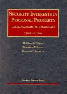 9781566624718-1566624711-Security Interests in Personal Property: Cases, Problems, and Materials (University Casebook Series)
