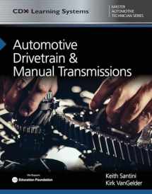 9781284145267-1284145263-Automotive Drivetrain and Manual Transmissions: CDX Master Automotive Technician Series