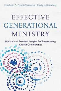 9780801049484-0801049482-Effective Generational Ministry: Biblical and Practical Insights for Transforming Church Communities