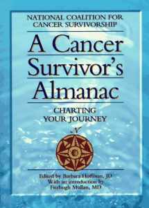 9781565611047-1565611047-A Cancer Survivors Almanac: Charting Your Journey