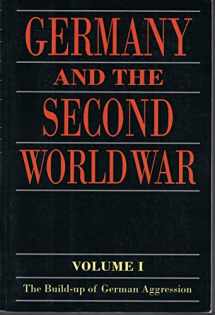 9780198738336-0198738331-Germany and the Second World War: Volume I: The Build-up of German Aggression