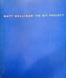 9780938437321-0938437321-Matt Mullican: The Mit Project