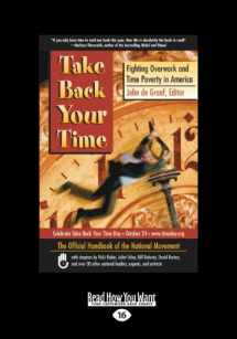 9781459626539-1459626532-Take Back Your Time: Fighting Overwork and Time Poverty in America