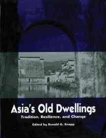 9780195928587-019592858X-Asia's Old Dwellings: Architectural Tradition and Change (Asian Cultural Heritage)