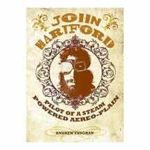9780615806617-0615806619-John Hartford: Pilot of a Steam Powered Aereo-Plain (with a 14-track, never-before-released CD of John Hartford live)