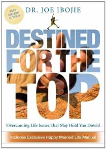 9780956400857-095640085X-Destined for the Top: Overcoming Life Issues That May Hold You Down