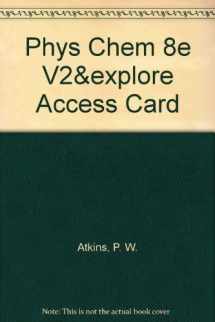 9780716774327-0716774321-Physical Chemistry Volume 2 & Explorations in Physical Chemistry Access Card