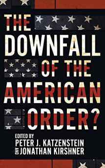 9781501762970-1501762974-The Downfall of the American Order?