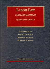 9781587780608-1587780607-Labor Law: Cases and Materials