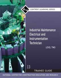 9780136143901-0136143903-Industrial Maintenance Electrical & Instrumentation Trainee Guide, Level 2 (Contren Learning)