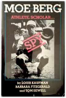 9780316483483-0316483486-Moe Berg: Athlete, Scholar, Spy