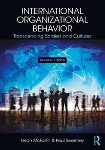 9781138124257-1138124257-International Organizational Behavior: Transcending Borders and Cultures