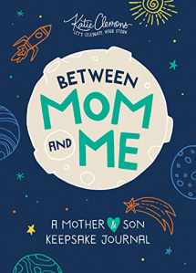 9781492693574-149269357X-Between Mom and Me: A Guided Journal for Mother and Son (Journals for Boys, motherhood books)