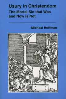 9780970378491-0970378491-Usury in Christendom: The Mortal Sin that Was and Now is Not