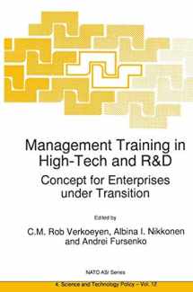9780792344315-0792344316-Management Training in High-Tech and R&D: Concept for Enterprises under Transition (NATO Science Partnership Subseries: 4, 12)