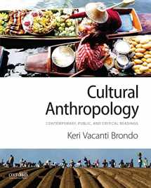 9780190253547-0190253541-Cultural Anthropology: Contemporary, Public, and Critical Readings