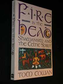 9780062501745-0062501747-Fire in the Head: Shamanism and the Celtic Spirit