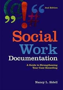 9780871014863-0871014866-Social Work Documentation: A Guide to Strengthening Your Case Recording