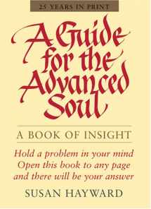 9780875168395-0875168396-A Guide for the Advanced Soul: A Book of Insight