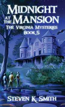 9780986147333-0986147338-Midnight at the Mansion: The Virginia Mysteries Book 5