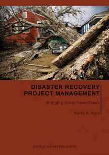 9781557537775-1557537771-Disaster Recovery Project Management: Bringing Order from Chaos (Purdue Handbooks in Building Construction)