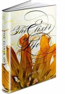 9780615366678-0615366678-The Elixir of Life: Finding Love and Joy in the Passionate Pursuit of Food