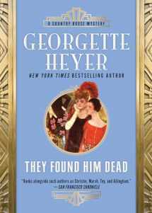 9781492677093-1492677094-They Found Him Dead (Country House Mysteries, 6)