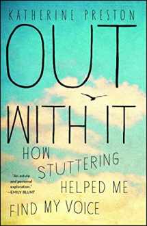 9781451676594-145167659X-Out With It: How Stuttering Helped Me Find My Voice