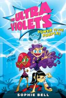 9781595146472-1595146474-The Ultra Violets #2: Power to the Purple!