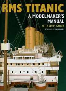 9781526737335-1526737337-RMS Titanic: A Modelmaker's Manual