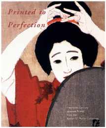 9789074822732-9074822738-Printed to Perfection: Twentieth Century Japanese Prints from the Robert O. Muller Collection