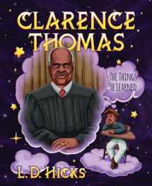 9781642936193-1642936197-Clarence Thomas: The Things He Learned