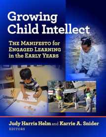 9780807763162-0807763160-Growing Child Intellect: The Manifesto for Engaged Learning in the Early Years