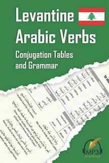 9780998641133-0998641138-Levantine Arabic Verbs: Conjugation Tables and Grammar
