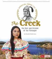 9781515702382-1515702383-The Creek: The Past and Present of the Muscogee (Fact Finders: American Indian Life)