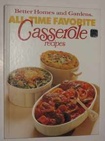 9780696011054-0696011050-Better Homes and Gardens All-Time Favorite Casserole Recipes