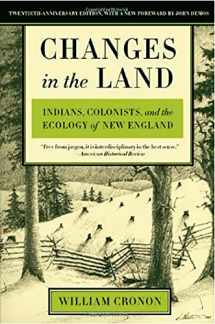 9780809016341-0809016346-Changes in the Land: Indians, Colonists, and the Ecology of New England