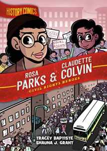 9781250174215-125017421X-History Comics: Rosa Parks & Claudette Colvin: Civil Rights Heroes