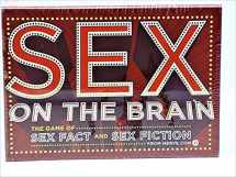 9780811861069-0811861066-Sex on the Brain: The Game of Sex Fact and Sex Fiction