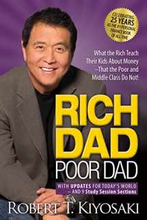 9781612681122-1612681123-Rich Dad Poor Dad: What the Rich Teach Their Kids About Money That the Poor and Middle Class Do Not!