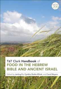 9780567702913-056770291X-T&T Clark Handbook of Food in the Hebrew Bible and Ancient Israel (T&T Clark Handbooks)