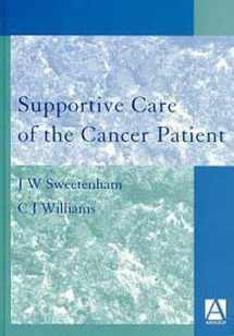 9780340561713-0340561718-Supportive Care of the Cancer Patient