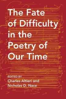 9780810136052-0810136058-The Fate of Difficulty in the Poetry of Our Time