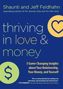 9780764236242-0764236245-Thriving in Love and Money: 5 Game-changing Insights About Your Relationship, Your Money, and Yourself