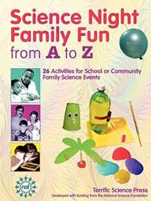 9781883822217-1883822211-Science Night Family Fun from A to Z