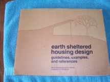 9780442288211-0442288212-Earth Sheltered Housing Design: Guidelines, Examples, and References