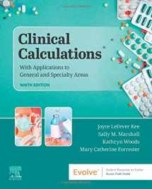 9780323625470-0323625479-Clinical Calculations: With Applications to General and Specialty Areas