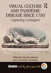 9781032261072-1032261072-Visual Culture and Pandemic Disease Since 1750: Capturing Contagion (Science and the Arts since 1750)