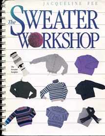 9780934026123-0934026122-The Sweater Workshop