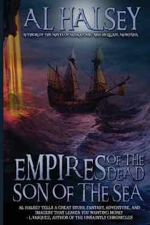 9781533687999-1533687994-Empires of the Dead: Son of the Sea